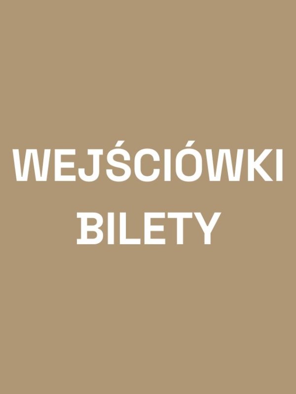 grafika z napisem wejściówki bilety